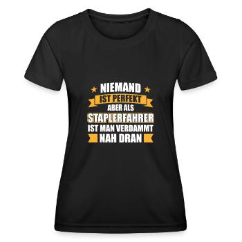 Niemand ist perfekt aber als Staplerfahrer ist man - Frauen Funktions-T-Shirt - Schwarz - Vorne - AI Model Female 172 light (172cm)