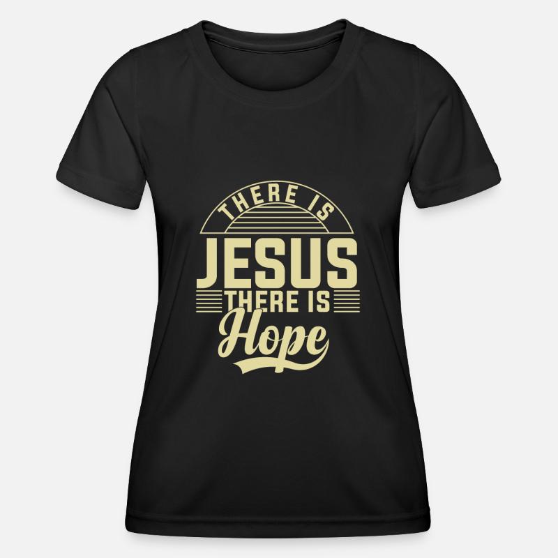 There is Jesus there is hope - Women's Functional T-Shirt - black