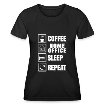 Home Office - Coffe Home Office Sleep Repeat - Frauen Funktions-T-Shirt - Schwarz - Vorne - AI Model Female 172 light (172cm)