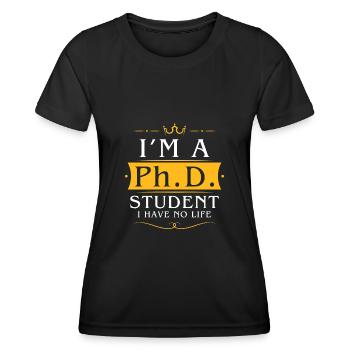 Ph.D. Student - Women's Functional T-Shirt - black - Front - AI Model Female 172 light (172cm)