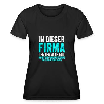 In Dieser Firma denken alle mit, Lustig Spruch - Frauen Funktions-T-Shirt - Schwarz - Vorne - AI Model Female 172 light (172cm)