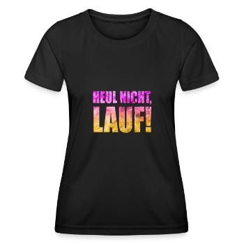 Heul nicht, Lauf! - Laufen, Joggen, Sport, Rennen - Frauen Funktions-T-Shirt - Schwarz - Vorne - AI Model Female 172 light (172cm)