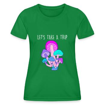 Lets take a trip LSD Acid Pilze Party Drogen - Frauen Funktions-T-Shirt - Kelly Green - Vorne - AI Model Female 172 dark (172cm)