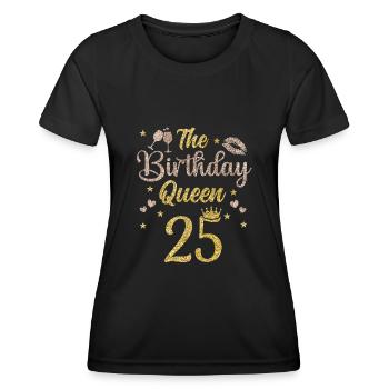 25th birthday Queen 25 years Twenty-five - Women's Functional T-Shirt - black - Front - AI Model Female 172 light (172cm)