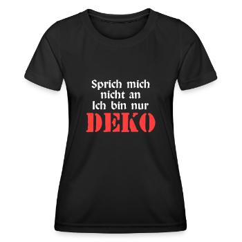 SPRICH MICH NICHT AN ICH BIN NUR DEKO Sprich mich - Frauen Funktions-T-Shirt - Schwarz - Vorne - AI Model Female 172 light (172cm)