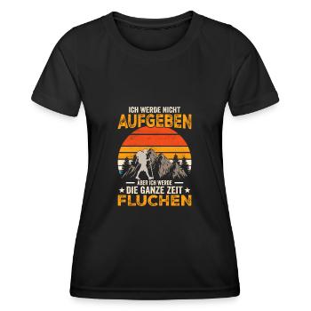 Ich werde nicht aufgeben aber Fluchen Wanderer - Frauen Funktions-T-Shirt - Schwarz - Vorne - AI Model Female 172 light (172cm)