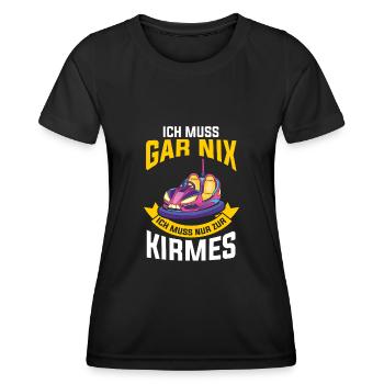 Ich muss gar nix ich muss nur zur Kirmes - Frauen Funktions-T-Shirt - Schwarz - Vorne - AI Model Female 172 light (172cm)