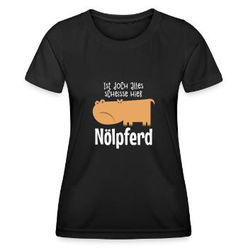 Ist doch alles scheisse hier Nölpferd Nörgler nörg - Frauen Funktions-T-Shirt - Schwarz - Vorne - AI Model Female 172 light (172cm)