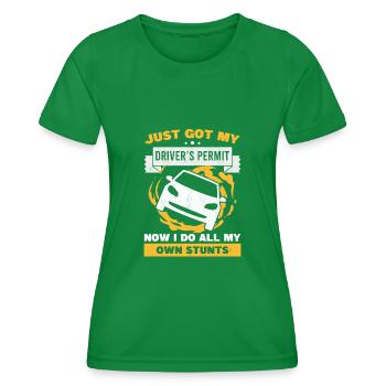 Just Got My Drivers Permit License Car Stunts Teen - Women's Functional T-Shirt - kelly green - Front - AI Model Female 172 dark (172cm)