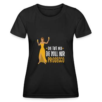 Die tut nix die will nur Prosecco - Frauen Funktions-T-Shirt - Schwarz - Vorne - AI Model Female 172 light (172cm)