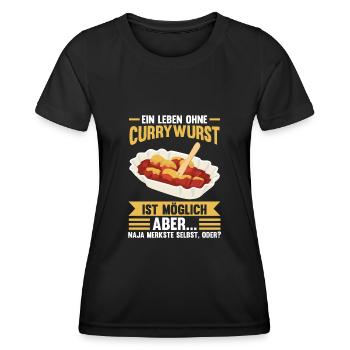 Ein Leben ohne Currywurst - Frauen Funktions-T-Shirt - Schwarz - Vorne - AI Model Female 172 light (172cm)