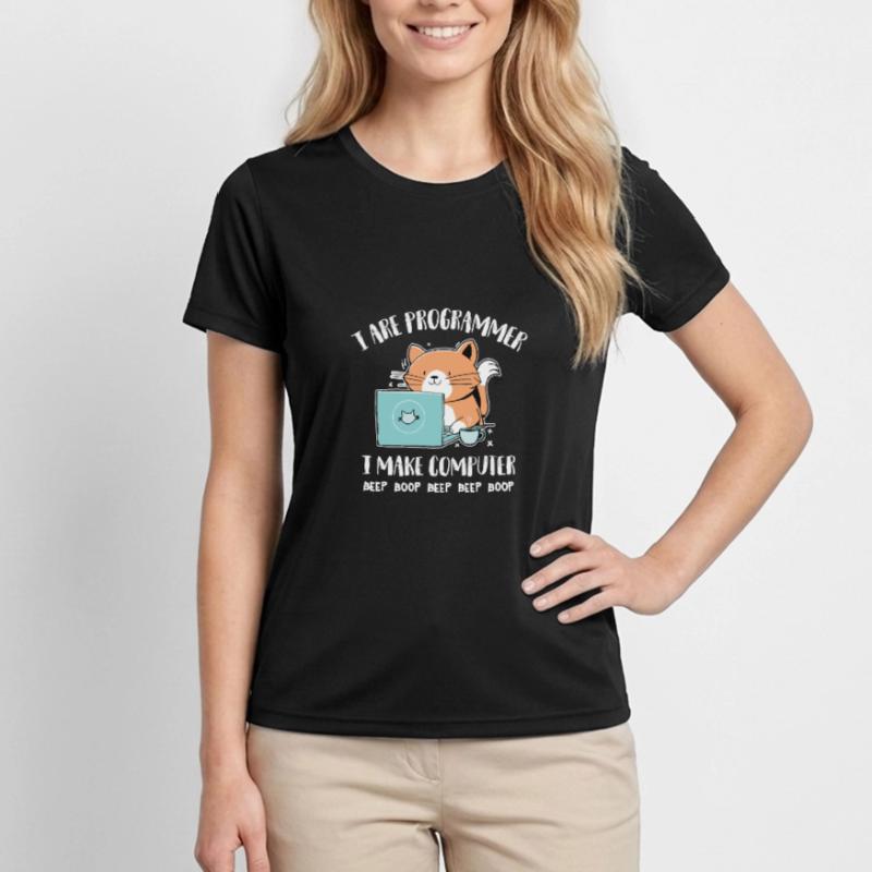 I Are Programmer I make Computer Beep Boop Women's Functional T-Shirt