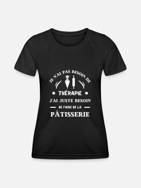 therapie patisserie humour patissier homme drole - T-shirt sport Femme - noir
