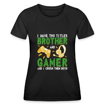Gamer Boys Kinder Videospiele Liebhaber Bruder Gam - Frauen Funktions-T-Shirt - Schwarz - Vorne - AI Model Female 172 light (172cm)