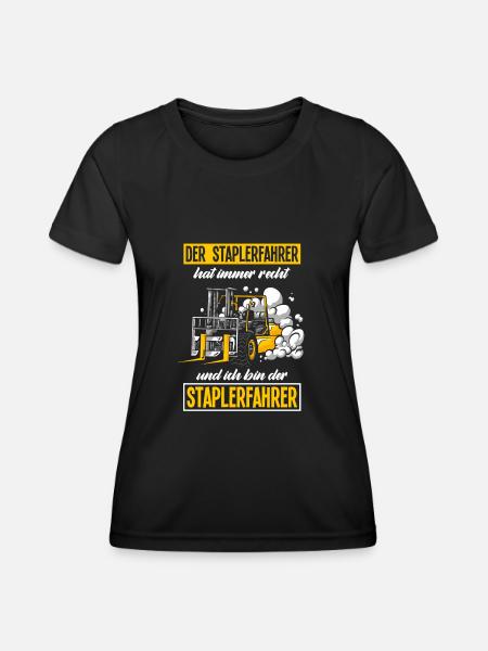 Staplerfahrer Spruch Gabelstapler Geschenk - Frauen Funktions-T-Shirt - Schwarz