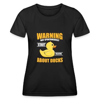 Warning May Talking About Ducks Bath Duckie Rubber - Women's Functional T-Shirt - black - Front - AI Model Female 172 light (172cm)