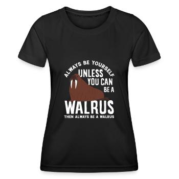 Sei Ein Walross Walrosse Lustiges Walross Geschenk - Frauen Funktions-T-Shirt - Schwarz - Vorne - AI Model Female 172 light (172cm)