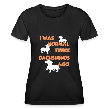 I Was Normal Three Dachshunds Ago - Dachshund T-Sh - Frauen Funktions-T-Shirt - Schwarz - Vorne - AI Model Female 172 light (172cm)