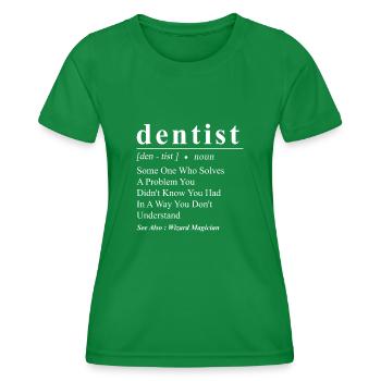 Dentiste Définition Dentiste Certains - T-shirt sport Femme - vert - Devant - AI Model Female 172 dark (172cm)