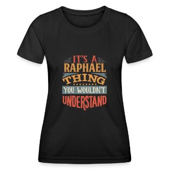 Es ist eine Raffael-Sache, die Sie nicht verstehen würden - - Frauen Funktions-T-Shirt - Schwarz - Vorne - AI Model Female 172 light (172cm)