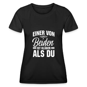 Ein Von Uns Beiden Ist Klüger Als Du - Frauen Funktions-T-Shirt - Schwarz - Vorne - AI Model Female 172 light (172cm)
