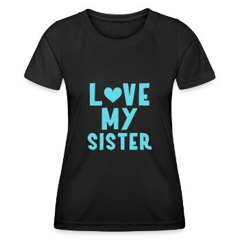 Ich meine Schwester - Frauen Funktions-T-Shirt - Schwarz - Vorne - AI Model Female 172 light (172cm)