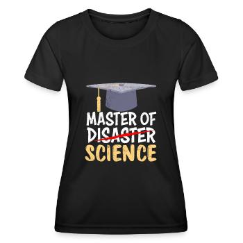 Master of Science Master of Disaster Master - T-shirt sport Femme - noir - Devant - AI Model Female 172 light (172cm)