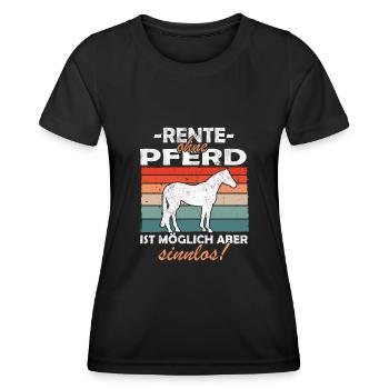 Rente ohne Pferd - Westernreiten - Frauen Funktions-T-Shirt - Schwarz - Vorne - AI Model Female 172 light (172cm)