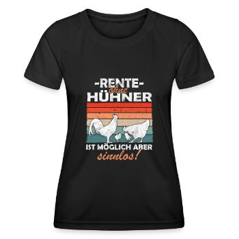Rente ohne Hühner Bäuerin Landwirt - Frauen Funktions-T-Shirt - Schwarz - Vorne - AI Model Female 172 light (172cm)