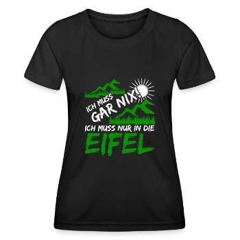 Eifel Eifeler Ich muss gar nix Eifler - Frauen Funktions-T-Shirt - Schwarz - Vorne - AI Model Female 172 light (172cm)