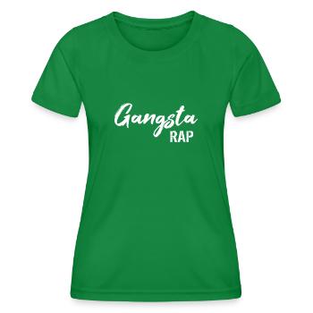 Gangster Rap - Frauen Funktions-T-Shirt - Kelly Green - Vorne - AI Model Female 172 dark (172cm)