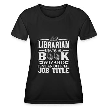 Librarian - Book Wizard - Frauen Funktions-T-Shirt - Schwarz - Vorne - AI Model Female 172 light (172cm)