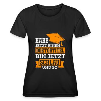 Doktortitel schlau und so Promotion Doktor - Frauen Funktions-T-Shirt - Schwarz - Vorne - AI Model Female 172 light (172cm)