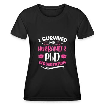 Husband's doctoral thesis survived doctorate - Women's Functional T-Shirt - black - Front - AI Model Female 172 light (172cm)