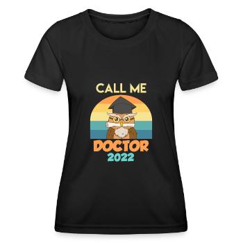 Call me Doktor 2022 Promotion - Frauen Funktions-T-Shirt - Schwarz - Vorne - AI Model Female 172 light (172cm)