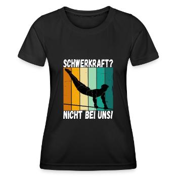 Schwerkraft? Nicht Bei Uns - Turnen Turner - Frauen Funktions-T-Shirt - Schwarz - Vorne - AI Model Female 172 light (172cm)