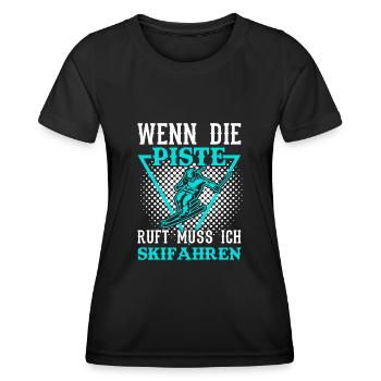 Skifahren | Wenn die Piste ruft muss ich Skifahren - Frauen Funktions-T-Shirt - Schwarz - Vorne - AI Model Female 172 light (172cm)