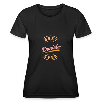 Best Daniela Ever - Frauen Funktions-T-Shirt - Schwarz - Vorne - AI Model Female 172 light (172cm)