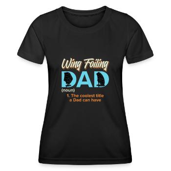 Wing Foiling Dad Wing Surf Wing Foil - Frauen Funktions-T-Shirt - Schwarz - Vorne - AI Model Female 172 light (172cm)