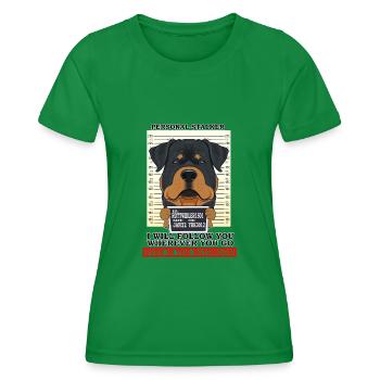 Rottweiler Personal Stalker Ill Follow You - Women's Functional T-Shirt - kelly green - Front - AI Model Female 172 dark (172cm)