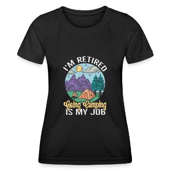 I'm retired Camping is my Job Rentner Camper - Frauen Funktions-T-Shirt - Schwarz - Vorne - AI Model Female 172 light (172cm)