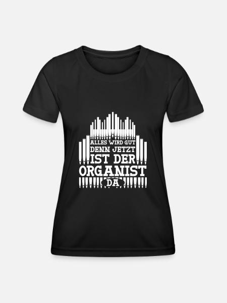 Orgel Organist Orgelspieler - Frauen Funktions-T-Shirt - Schwarz