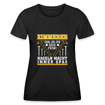 Zimmerer Spruch Witz Nageln Zimmermann - Frauen Funktions-T-Shirt - Schwarz - Vorne - AI Model Female 172 light (172cm)