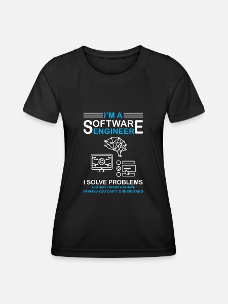 I'm a Software Engineer Software Developer - Frauen Funktions-T-Shirt - Schwarz