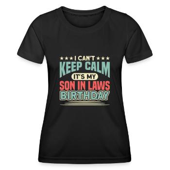 Can't stay calm Son-in-law birthday - Women's Functional T-Shirt - black - Front - AI Model Female 172 light (172cm)