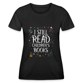 I still read children's books, readers, books - Women's Functional T-Shirt - black - Front - AI Model Female 172 light (172cm)