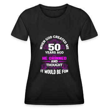 When God created me 50 years ago - 50th birthday - Women's Functional T-Shirt - black - Front - AI Model Female 172 light (172cm)