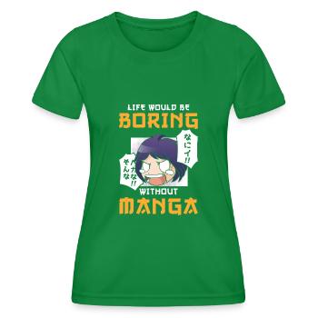 Manga Life serait ennuyeux sans Manga - T-shirt sport Femme - vert - Devant - AI Model Female 172 dark (172cm)