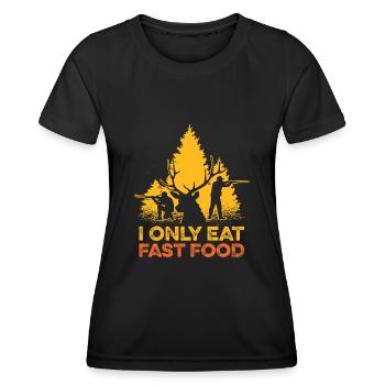 I Only Eat Fast Food Funny Deer Hunting Life - Women's Functional T-Shirt - black - Front - AI Model Female 172 light (172cm)