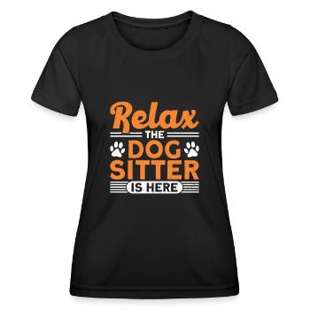 Entspannen Sie sich der Hundesitter ist hier - Frauen Funktions-T-Shirt - Schwarz - Vorne - AI Model Female 172 light (172cm)